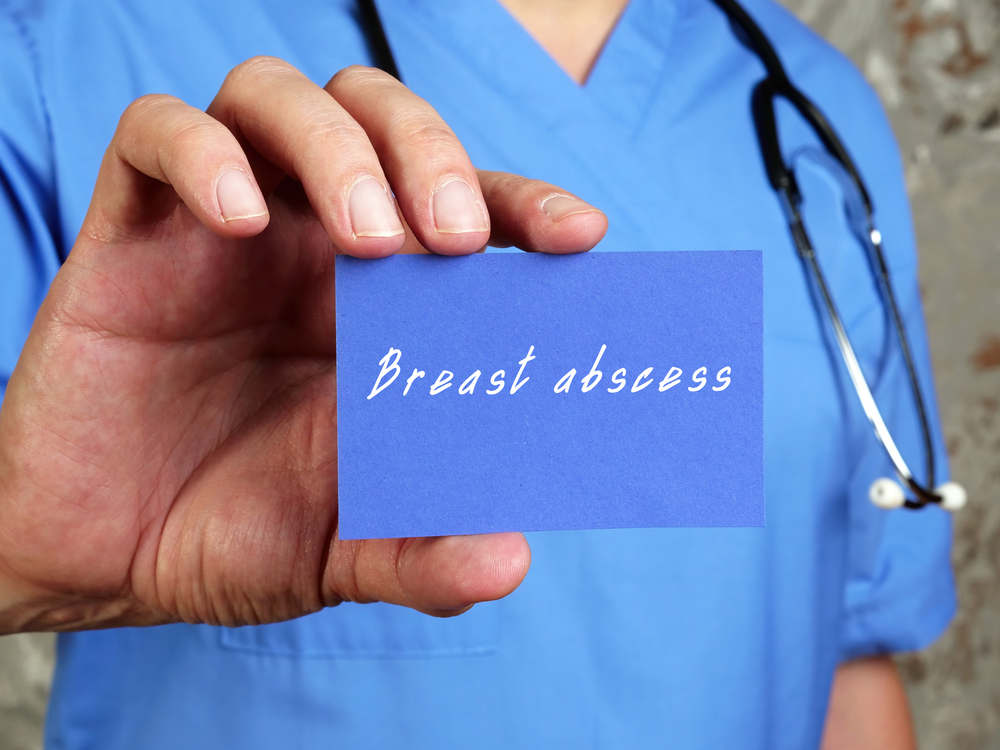 Breast Abscess: Causes, Symptoms, and Treatment